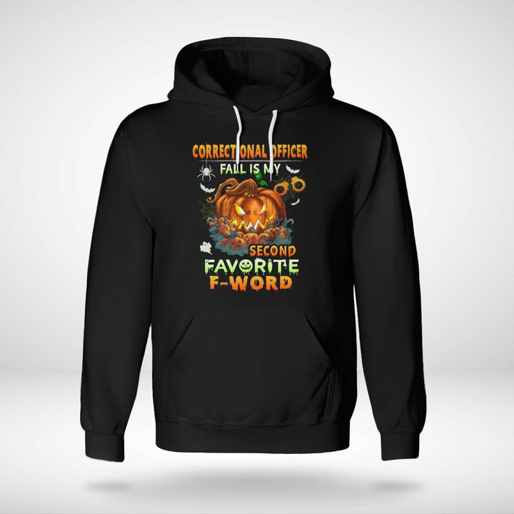 Correctional Officer Fall is my Second Favorite F-Word-Hoodie-#F201023FWORD1FCOOFY1