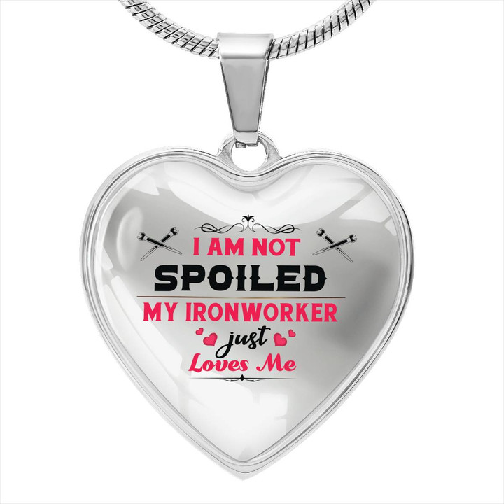 I am not Spoiled My Ironworker just Loves Me - Heart necklace-#M110124SPOIL6BIRONZ2