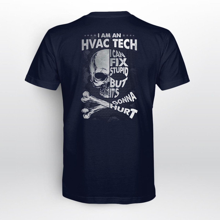 I am an HVAC Tech I can fix Stupid - Navy Blue -HVACTECH- T-shirt -#270922GOHU12BHVACZ6