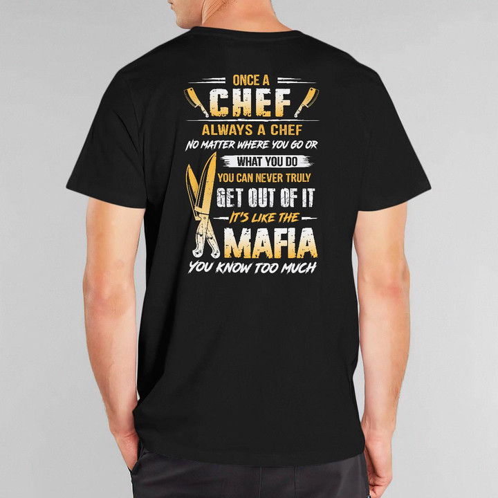 Chef It's Like the Mafia-Black -Chef- T-Shirt -#091122TRULY23BCHEFZ6