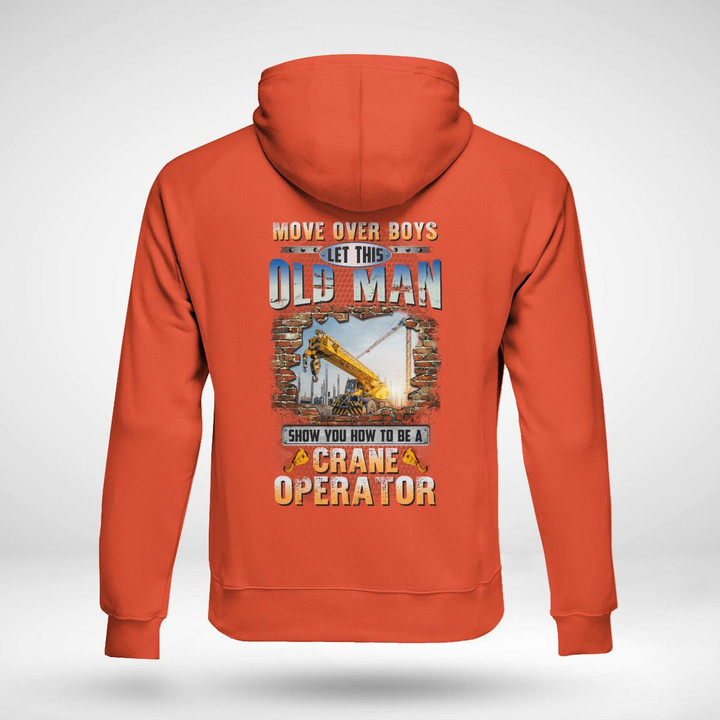 Let This Oldman Show you how to be a Crane Operator- Orange-CraneOperator- Hoodie -#081122OVBOY3BCROPZ6