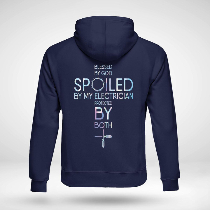 Blue hoodie for Electricians with 'Blessed by God, Spoiled by My Electrician, Protected by Both' graphic design.