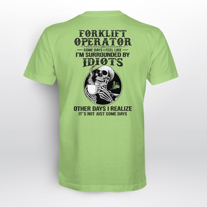 Green Forklift Operator T-Shirt - Skeleton graphic holding coffee cup representing the challenges and wit of forklift operators.