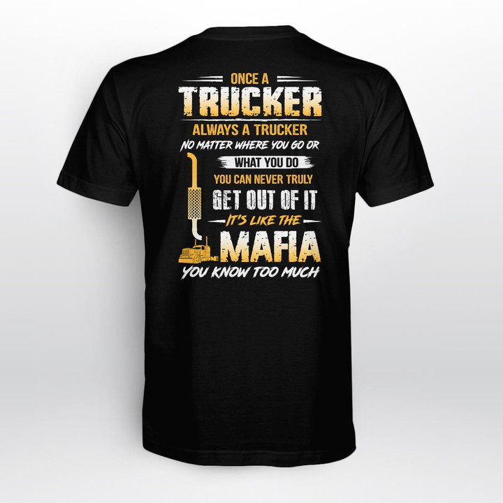 Trucker It's Like a Mafia- Black -Trucker- T-shirt -#051122TRULY23BTRUCZ6