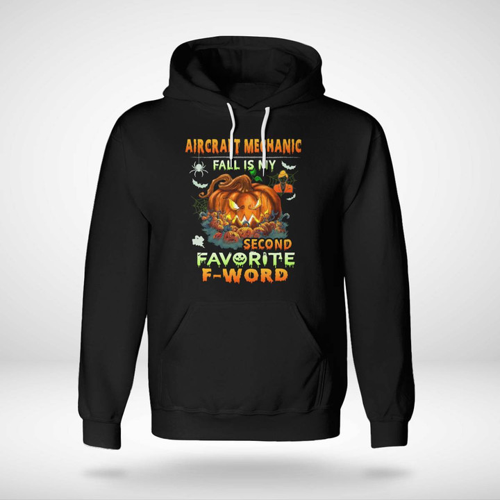 Aircraft Mechanic Fall is my Second Favorite F-Word-Hoodie-#F201023FWORD1FAIMEY1