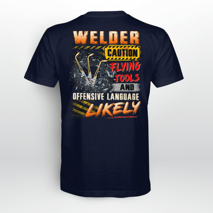Blue Welder Caution T-Shirt depicting quote about flying tools and offensive language likely
