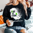 Mental Health Sweatshirt Fight The Stigma Mental Health Awareness Movement Clothing
