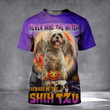 Never Mind The Witch Beware Of The Shih Tzu 3D Shirt Shih Tzu Lover Halloween T-Shirt Gift