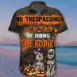 Schnauzer No Trespassing We're Tired Of Hiding Hawaii Shirt Pet Lover Mens Halloween Shirts