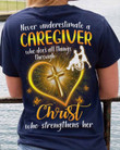 Never Underestimate A Caregiver Through Christ Shirt Appreciation Gifts For Caregivers