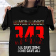 343 Firefighter Never Forget Shirt 9 11 21st Anniversary All Gave Some Some Gave All Clothing