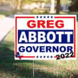 Greg Abbott Yard Sign Support Greg Abbott For Governor Texas 2022 Campaign Merch