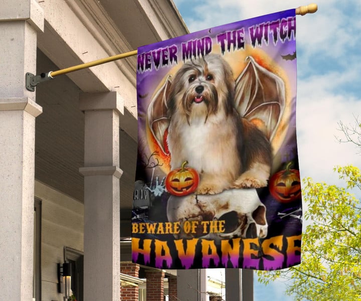 Never Mind The Witch Beware Of The Havanese Flag Dog Lover Halloween Front Yard Ideas