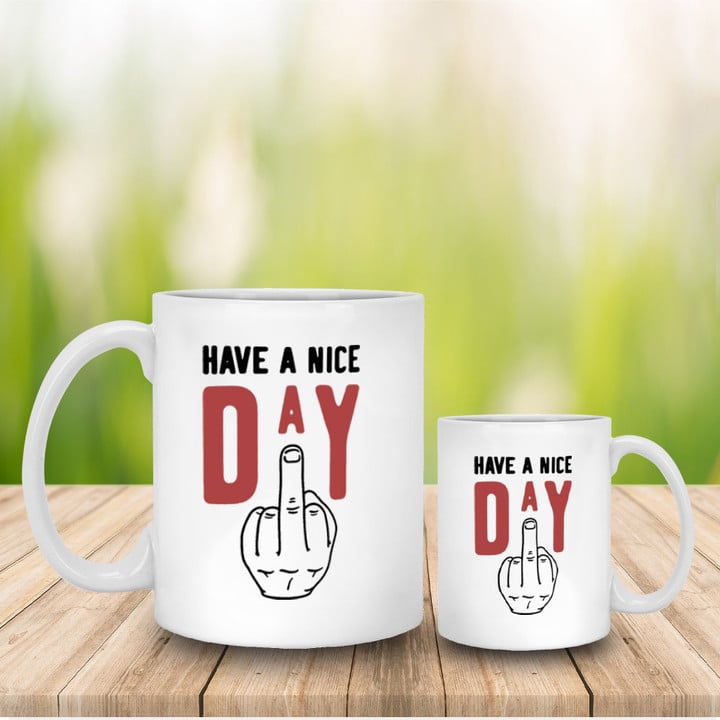 Middle Finger Mug Have A Nice Day Middle Finger Coffee Mug Cup Funny Gifts