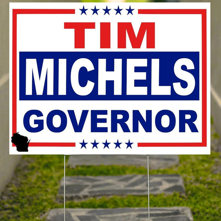 Michels For Governor Yard Sign Tim Michels For Governor Political Yard Sign Campaign
