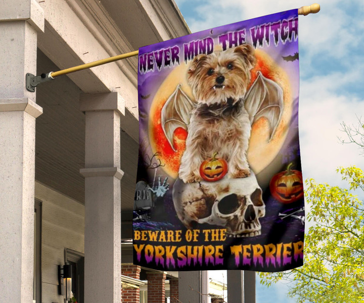 Never Mind The Witch Beware Of The Yorkshire Terrier Flag Funny Dog Halloween Front Yard Ideas