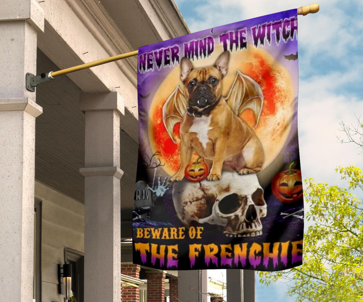 Never Mind The Witch Beware Of The Frenchie Flag Dog Bad Outside Halloween Decor Dog Lover Gift
