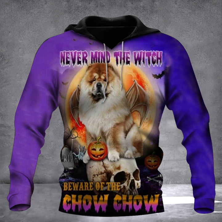 Never Mind The Witch Beware Of The Chow Chow Hoodie Funny Halloween Dog Themed Hoodie Gift