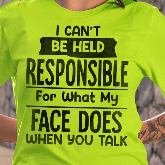 I Can't Be Held Responsible For What Myself Does T-Shirt Funny Sayings Humorous Shirt