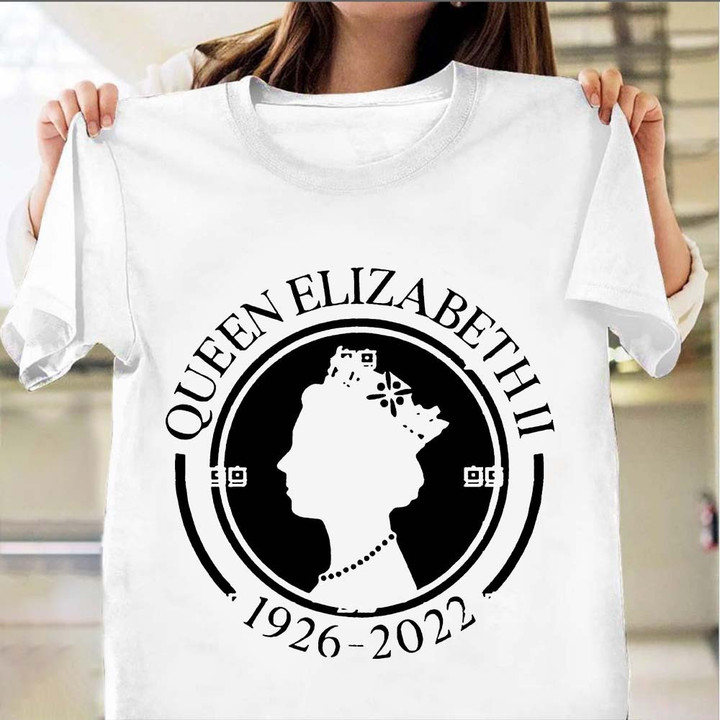 Queen Elizabeth Shirt RIP Jubilee Royal Queen Elizabeth II 1926 2022 Tee Shirts
