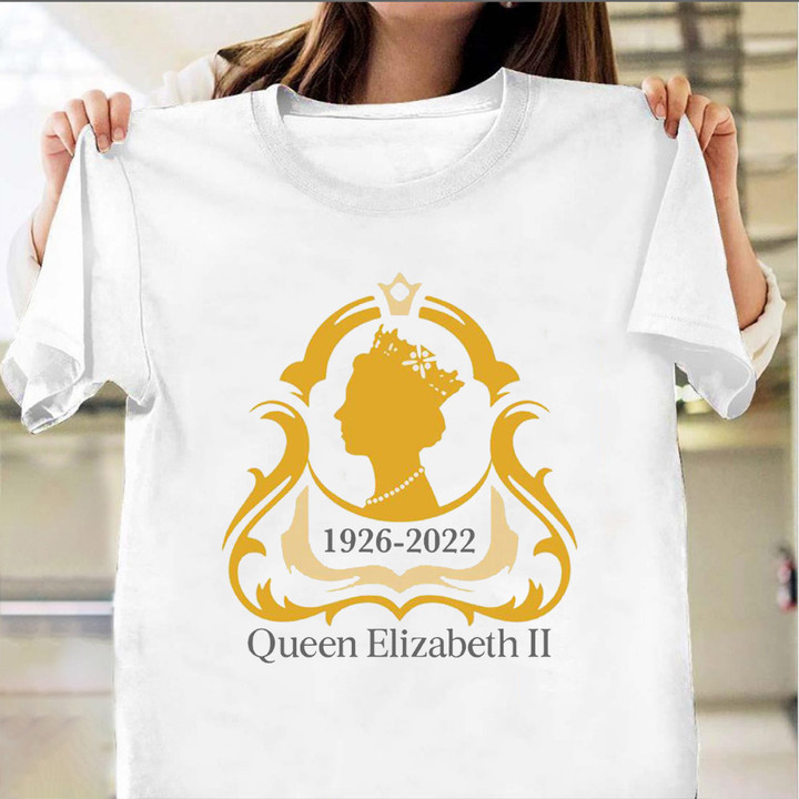 Queen Elizabeth Shirt Her Majesty Queen Elizabeth Ii Rest In Peace Rip Shirt 1926-2022