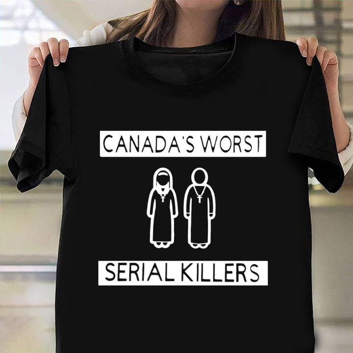 Canada's Worst Serial Killers Shirt