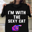 I'm With The Sexy Cat Tie Dye Shirt Costume Matching Halloween T-Shirt For Couple Boyfriend