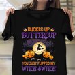 Buckle Up Buttercup Witch Shirt Halloween Pumpkin Shirt Halloween Gifts For Girlfriend