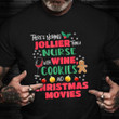 There's Nothing Jollier Nurse With Wine Cookies Shirt Merry Christmas Nurse T-Shirt Gift 2021