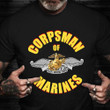 Eagle Globe Anchor Corpsman Of Marines Shirt Fleet Marine Force T-Shirt Marine Corps Gifts