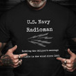 U.S Navy Radioman Shirt Honor US Navy Seal Radioman RM T-Shirt Gift