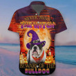 Never Mind The Witch Beware Of The Bulldog Hawaii Shirt Halloween Dog Funny Clothing Dog Lovers