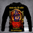 Never Mind The Witch Beware Of The Schnauzer Halloween Hoodie Schnauzer Themed Gifts