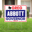 Greg Abbott Yard Sign Vote Greg Abbott For Governor Texas 2022 Election Political Sign