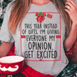 This Year Instead Of Gifts I'M Giving Everyone My Opinion T-Shirt Funny Christmas Shirts