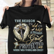 The Reason I’m Old And Wise Is Because God Protected Me Shirt Funny Christian T-Shirt Dad Gifts