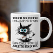 Cat Touch My Coffee I Will Slap You So Hard Mug Funny Coffee Mug Sayings Coffee Lovers Gift
