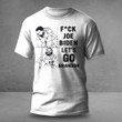 Let’s Go Brandon Fuck Joe Biden Shirt Funny Meme FJB T-Shirt