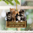 Cat Christmas Ornament Tree Decoration I Just Freaking Love Cats Cute Ornament Gifts 2022
