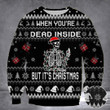 Skeleton When You're Dead Inside But It's Christmas Ugly Sweater Funny Xmas Skeleton Sweater