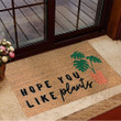 Hope You Like Plants Doormat Welcome Front Door Mat Outside Entrance Door Mat For Plant Lover