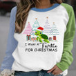 I Want A Turtle For Christmas Long Sleeve Matching Christmas Clothing Gifts For Turtle Lovers