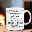Mother In Law Thanks For Not Putting My Husband Up For Adoption Mug Gifts For Mother Day