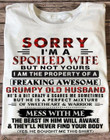 Sorry I'm A Spoiled Wife But Not Yours I Am The Property Shirt Funny T-Shirt Quotes Her Gifts