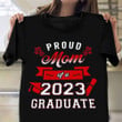 Proud Mom Of A 2023 Graduate T-Shirt Class Of 2023 Shirts Gifts For Mother