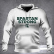 Spartan Strong Hoodie Michigan State We Stand Spartan Strong MSU Hoodie Gifts