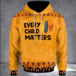 Every Child Matters Hoodie Canada Wear Orange Shirt Day September 30th Clothing
