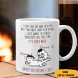 Customized Happy Valentine's Day Mug I Love You For Who You Are But That Butt Couples Gifts