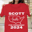 Tim Scott For President T-Shirt 2024 Faith In America Tim Scott For President Campaign