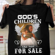 Jesus God's Children Are Not For Sale Shirt Faith Christian Graphic Tees Clothing Gifts